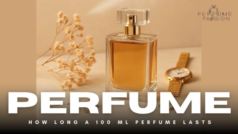 how long does 100ml perfume last,